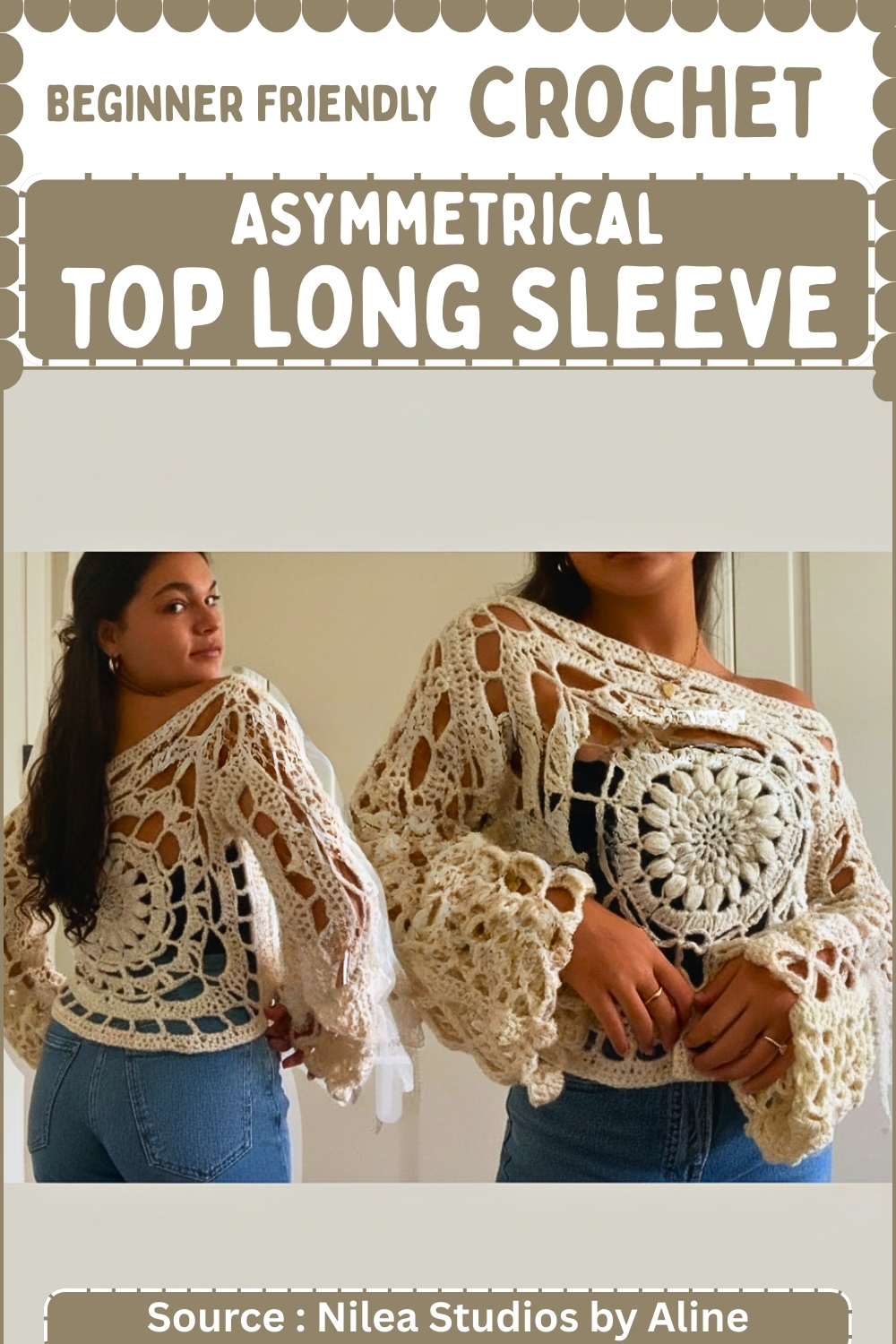 Pinterest pin graphic showing front and back views of a cream asymmetrical long-sleeve crochet top with a circular mandala body panel, labeled as beginner friendly, source Nilea Studios by Aline. 