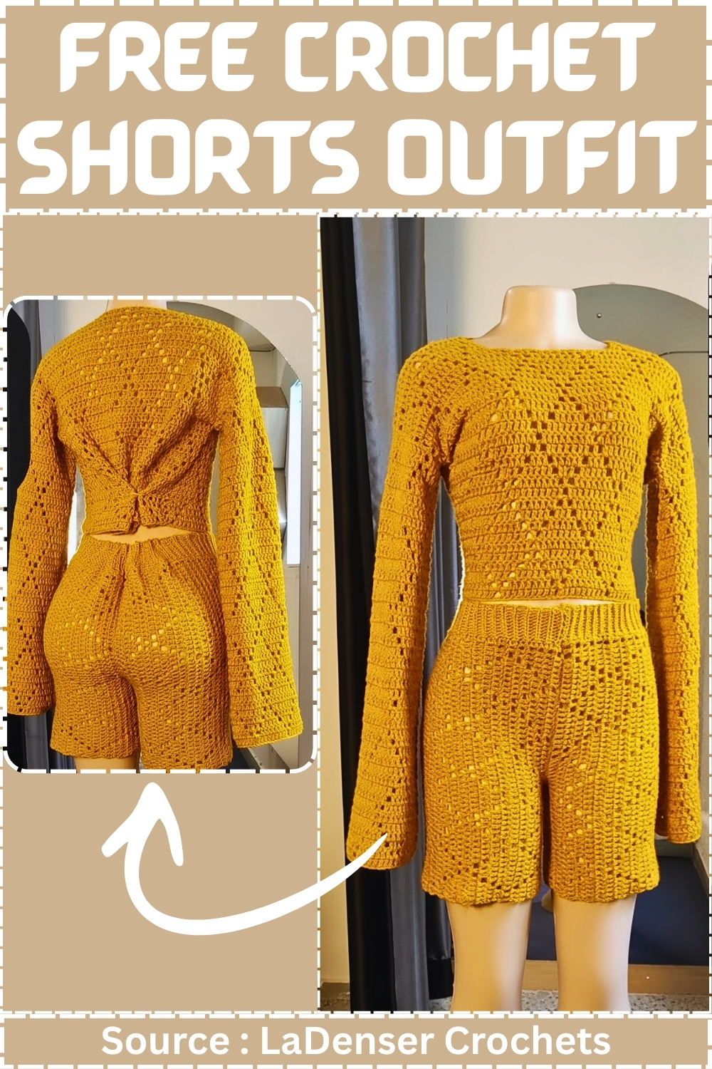 Pinterest-style graphic showing front and back views of a mustard yellow crochet shorts outfit on a mannequin with text reading Free Crochet Shorts Outfit and source credit LaDenser Crochets