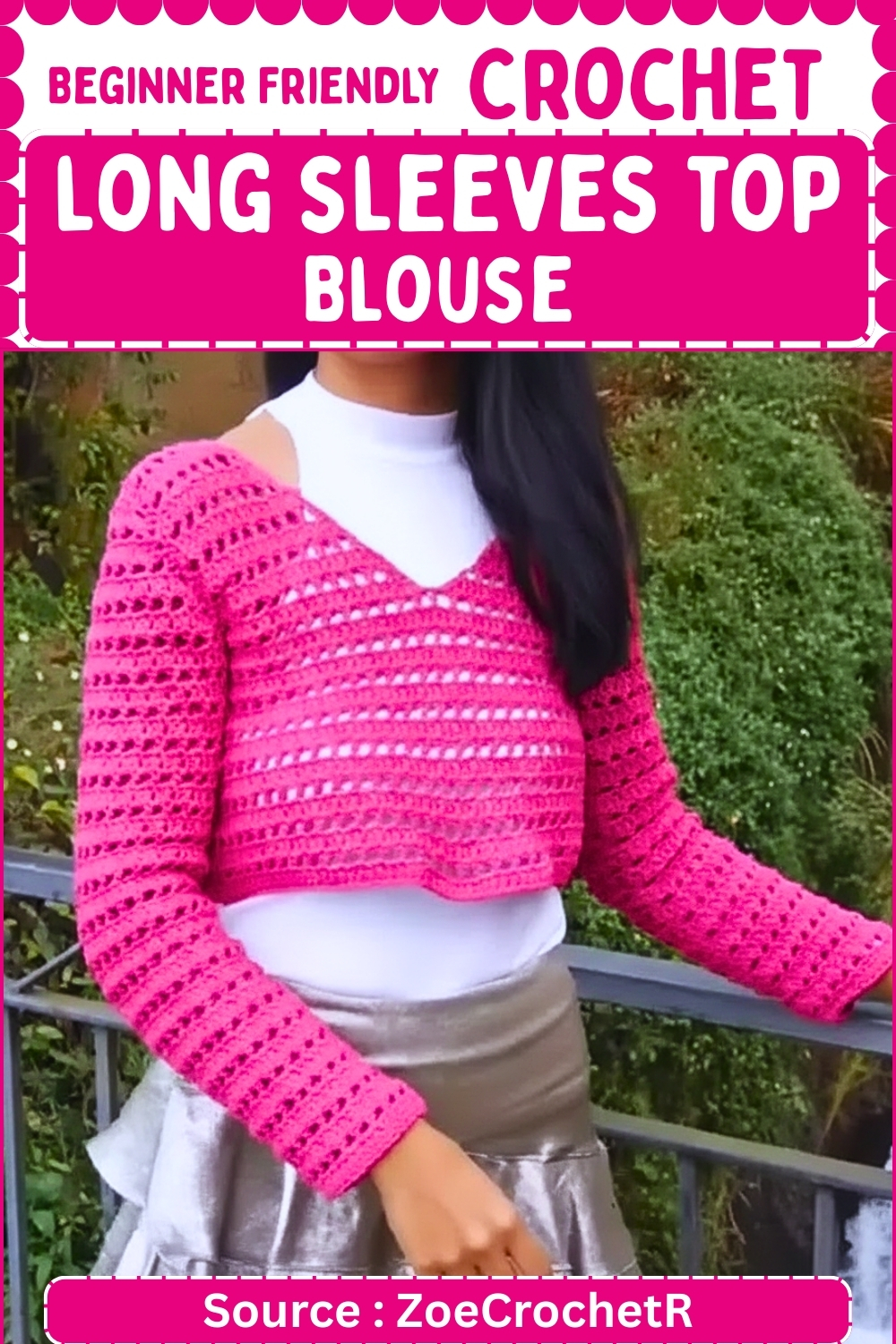 Pinterest pin for a beginner-friendly crochet long sleeves top blouse pattern, showing the hot pink V-neck crop pullover with lace stripe texture on a model, sourced from ZoeCrochetR.