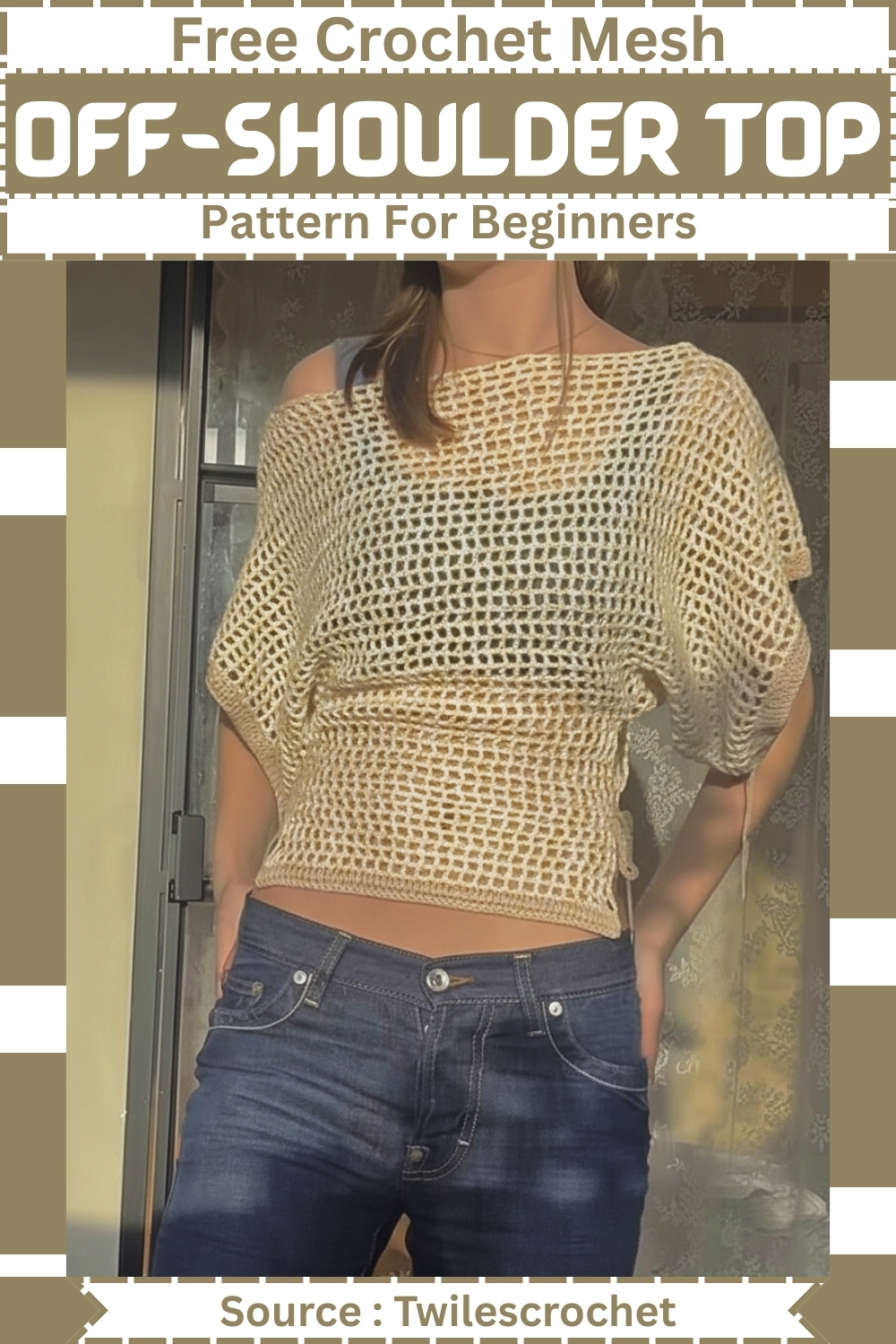 Pinterest pin graphic showing a woman wearing an oversized cream crochet mesh off-shoulder top paired with dark jeans, labeled as a free pattern for beginners, source Twilescrochet. 