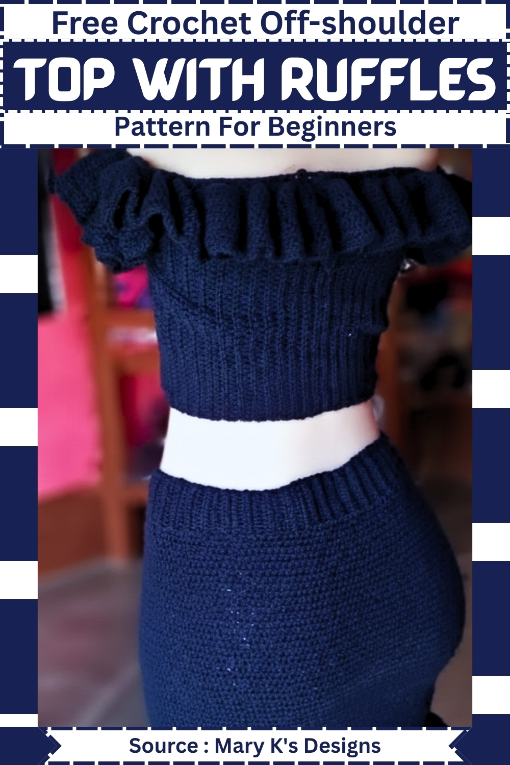Pinterest pin graphic showing a navy blue off-shoulder crochet top with ruffle neckline and ribbed details on a dress form, labeled as a free pattern for beginners, source Mary K's Designs. 