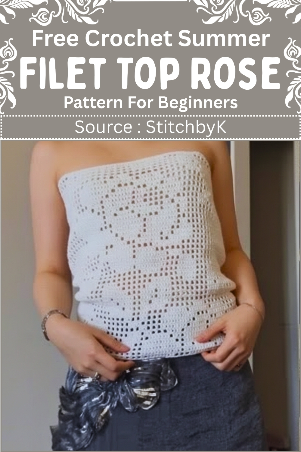Free Crochet Summer Filet Top Rose Pattern For Beginners," source "StitchbyK." 