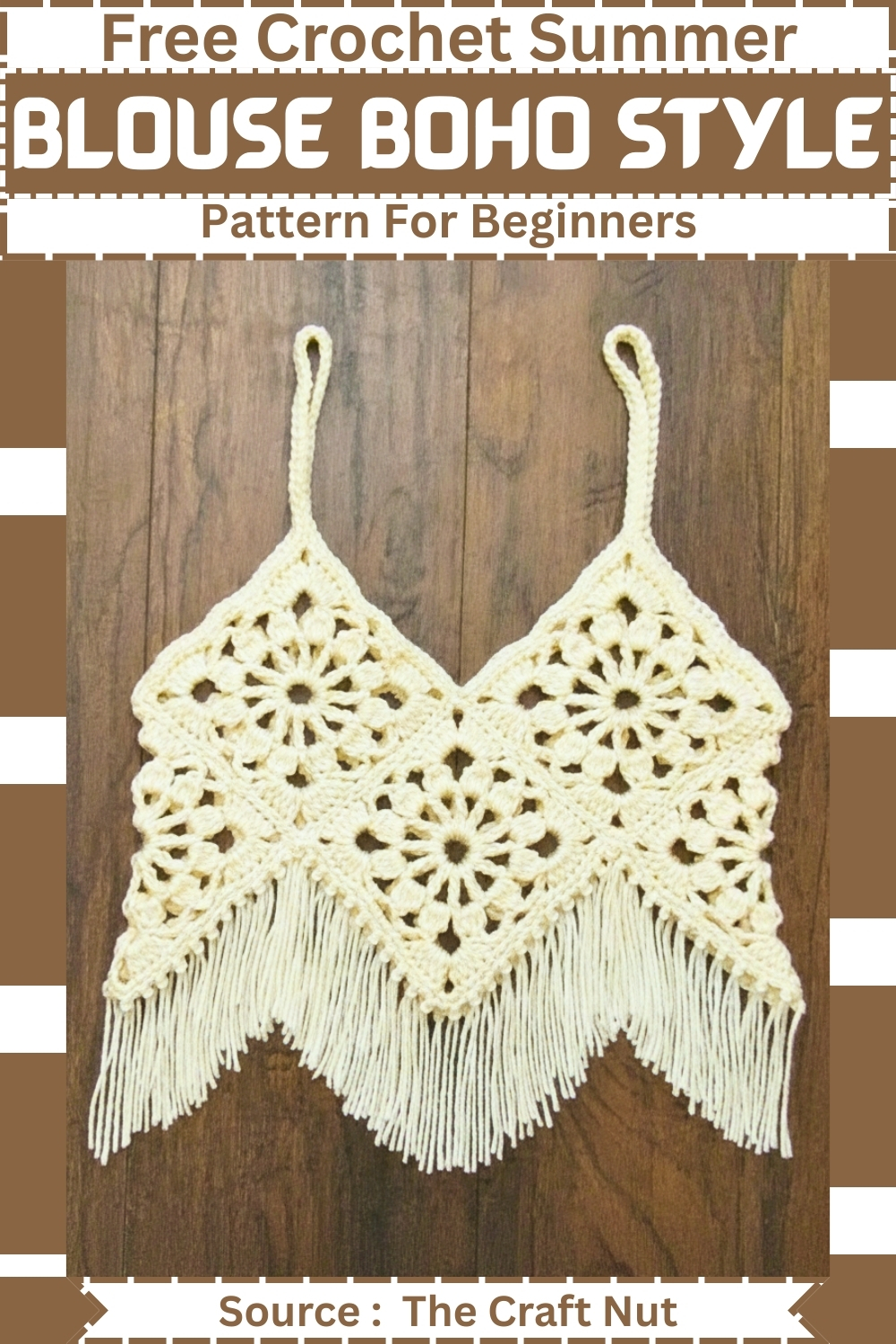 Pinterest pin showing a cream crochet boho fringe crop top made from floral medallion squares laid flat on a wood surface, source The Craft Nut