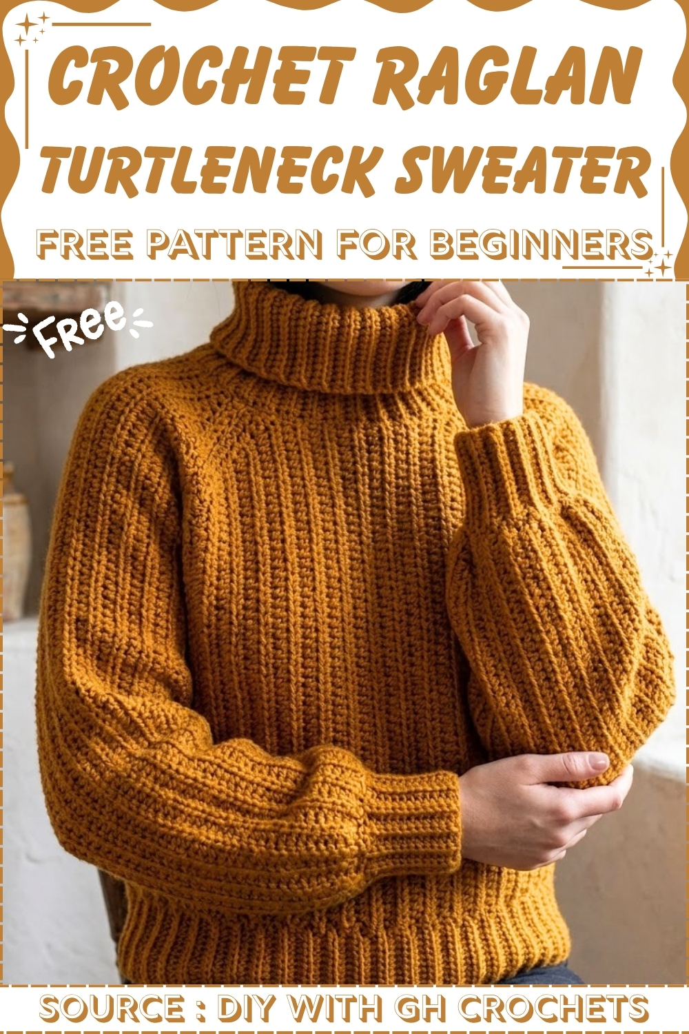 Mustard yellow crochet raglan turtleneck sweater with deep ribbing shown on a model with the pattern title above.