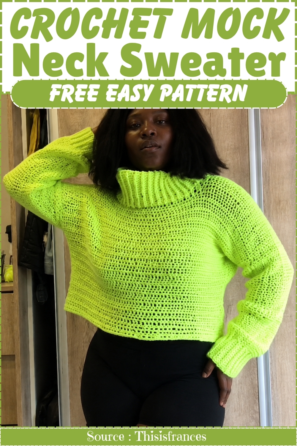 Neon green crochet mock neck sweater with mesh body and ribbed trim shown on a model with the pattern title above.